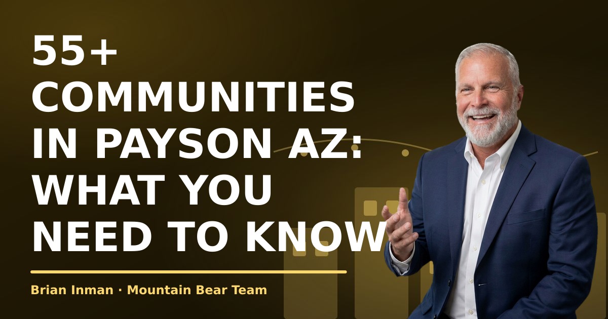 55+ Communities in Payson AZ: What You Need to Know