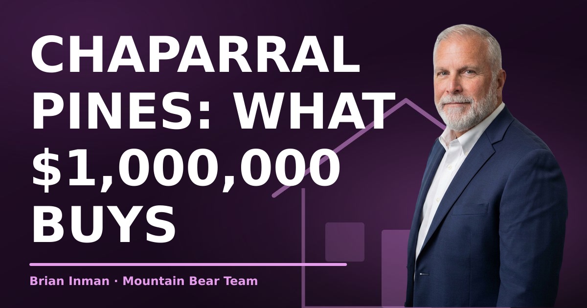 Chaparral Pines: What $1,000,000 Buys