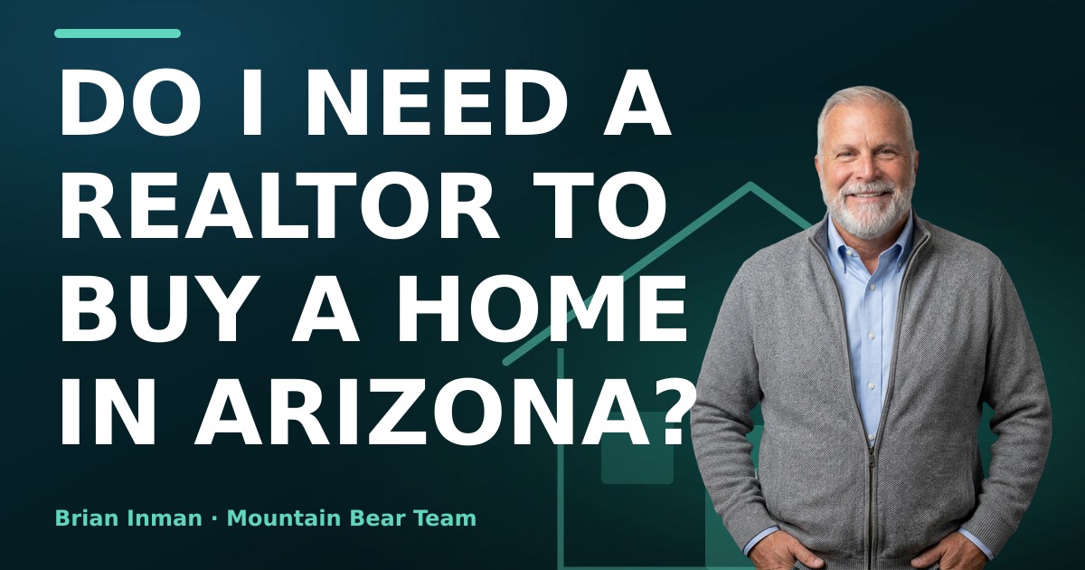 Do I Need a Realtor to Buy a Home in Arizona?