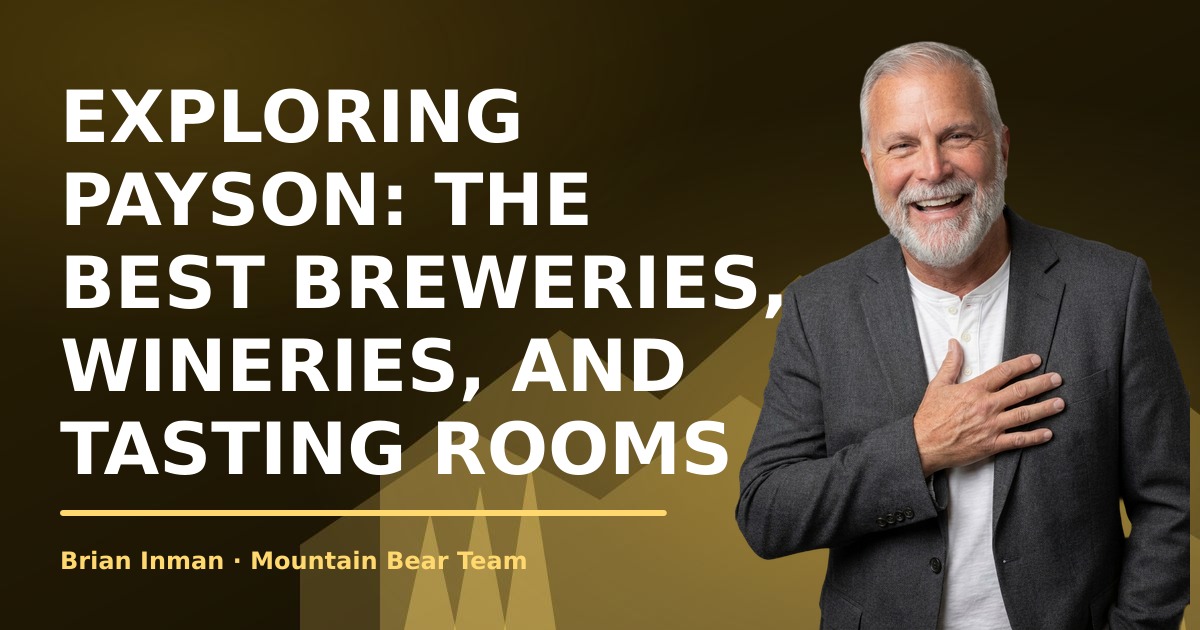 Exploring Payson: The Best Breweries, Wineries, and Tasting Rooms