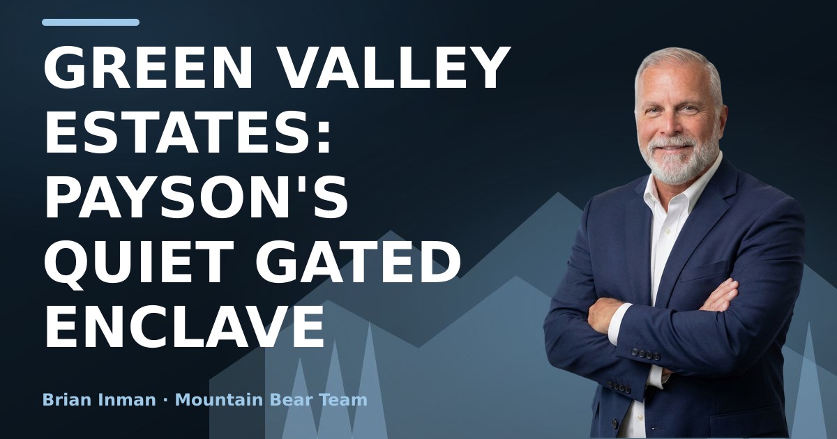 Green Valley Estates: Payson's Quiet Gated Enclave