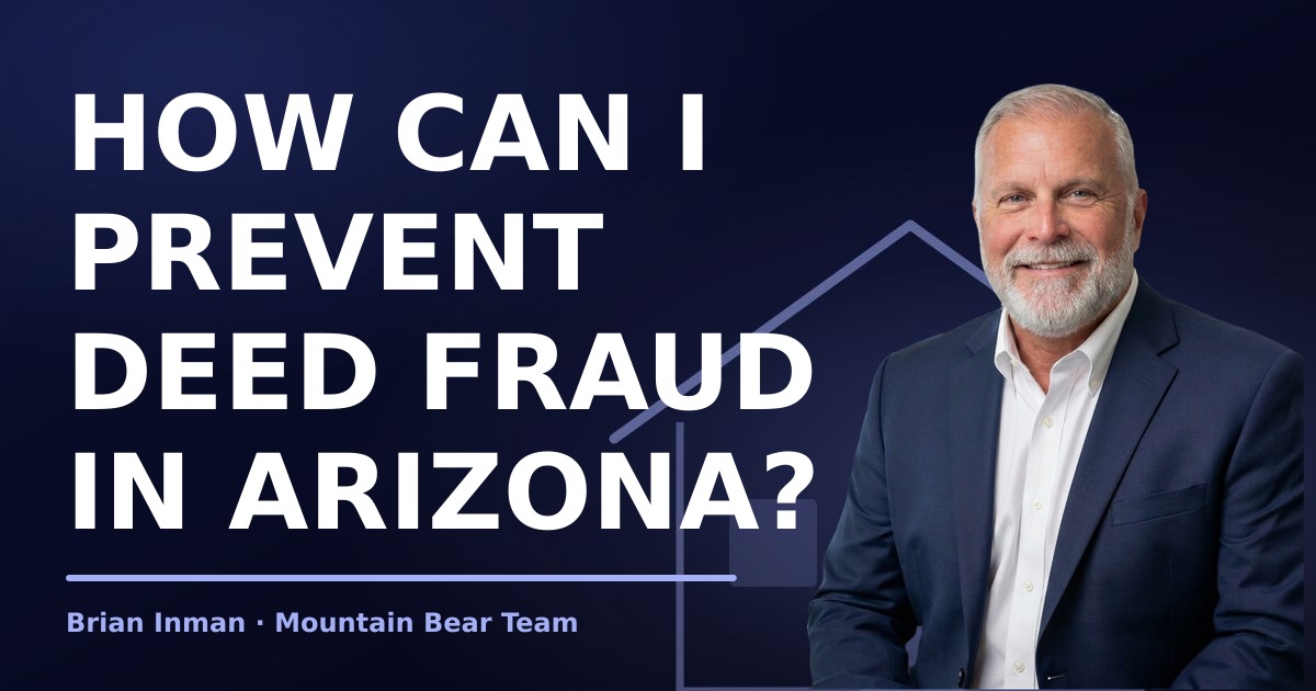 How Can I Prevent Deed Fraud in Arizona?