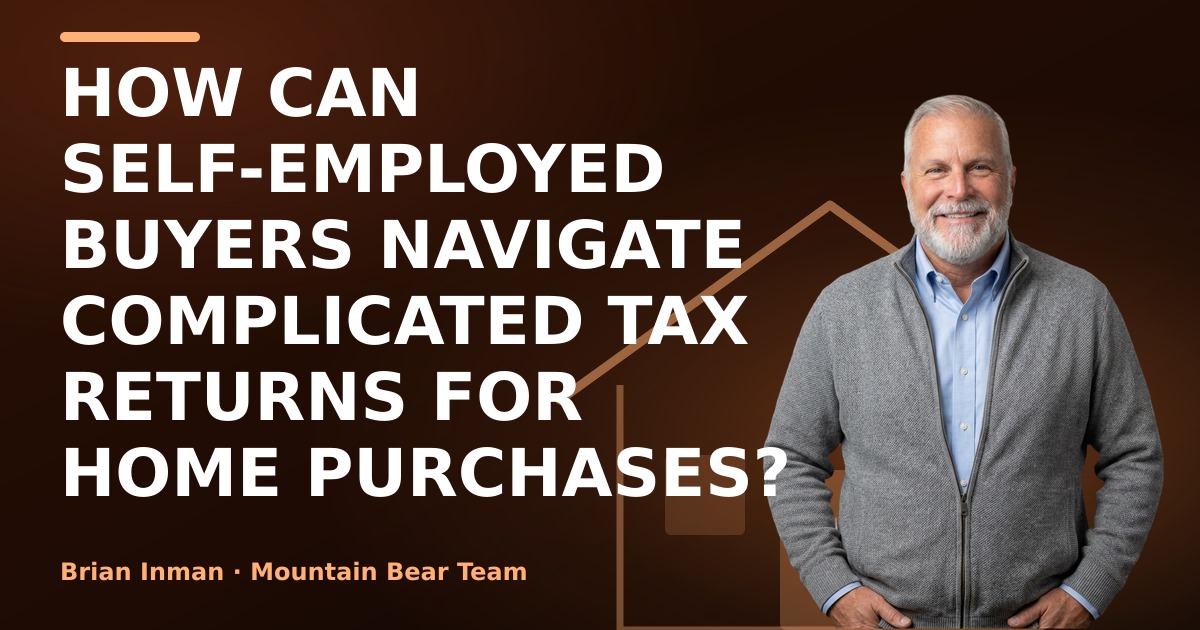 How can self-employed buyers navigate complicated tax returns for home purchases?