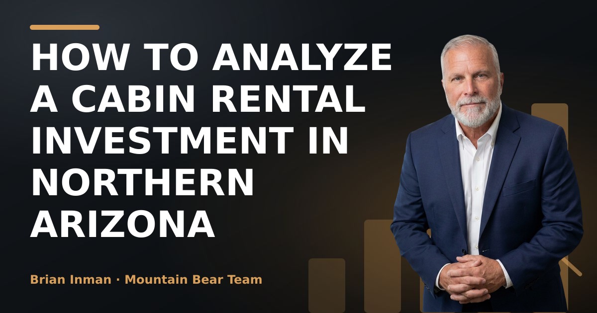 How to Analyze a Cabin Rental Investment in Northern Arizona