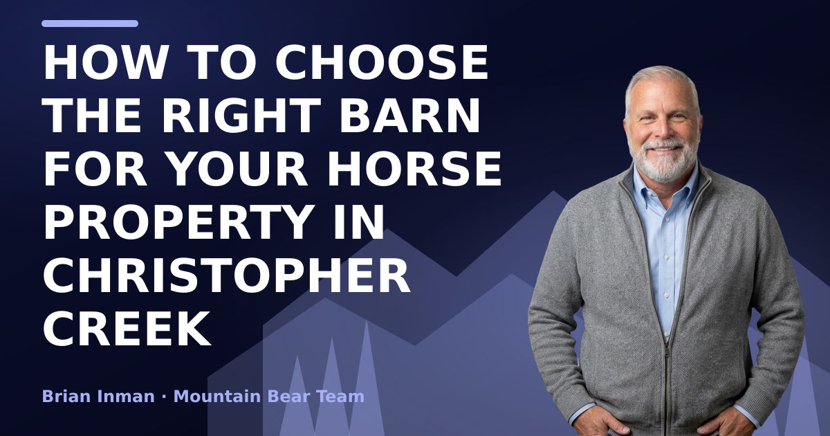How to Choose the Right Barn for Your Horse Property in Christopher Creek