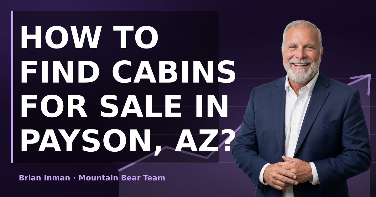 How to Find Cabins for Sale in Payson, AZ?