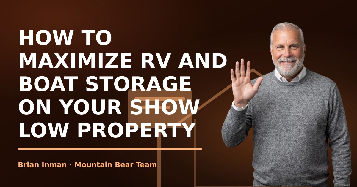 How to Maximize RV and Boat Storage on Your Show Low Property