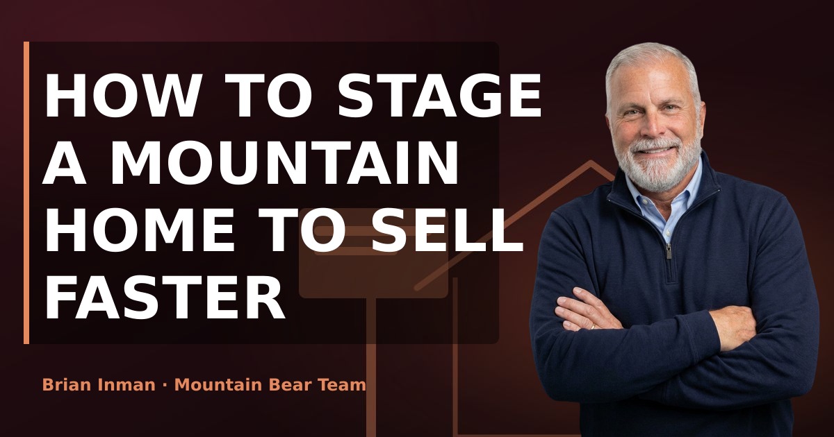 How to Stage a Mountain Home to Sell Faster