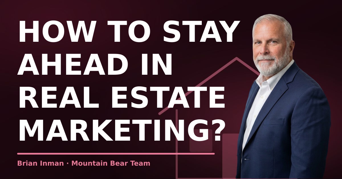 How to Stay Ahead in Real Estate Marketing?
