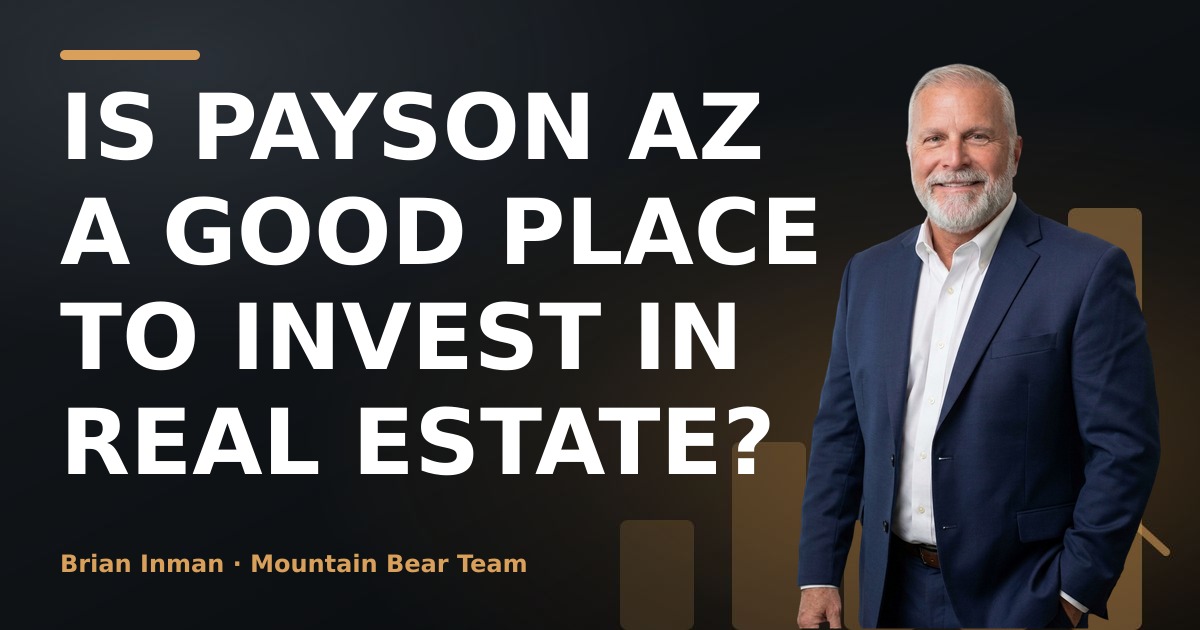 Is Payson AZ a Good Place to Invest in Real Estate?