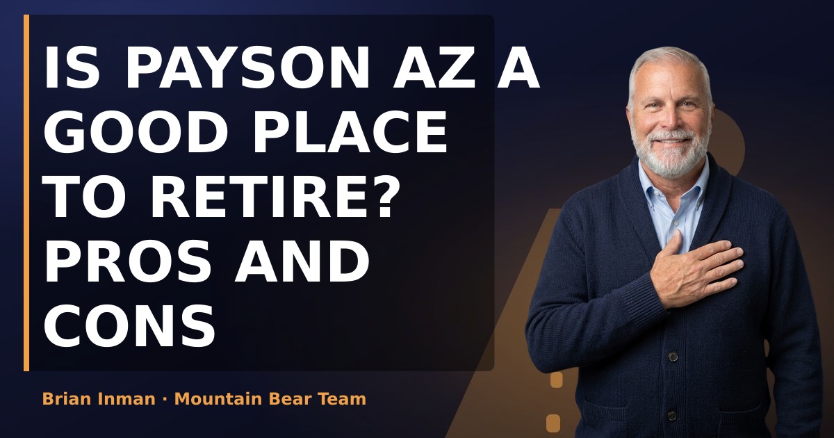Is Payson AZ a Good Place to Retire? Pros and Cons