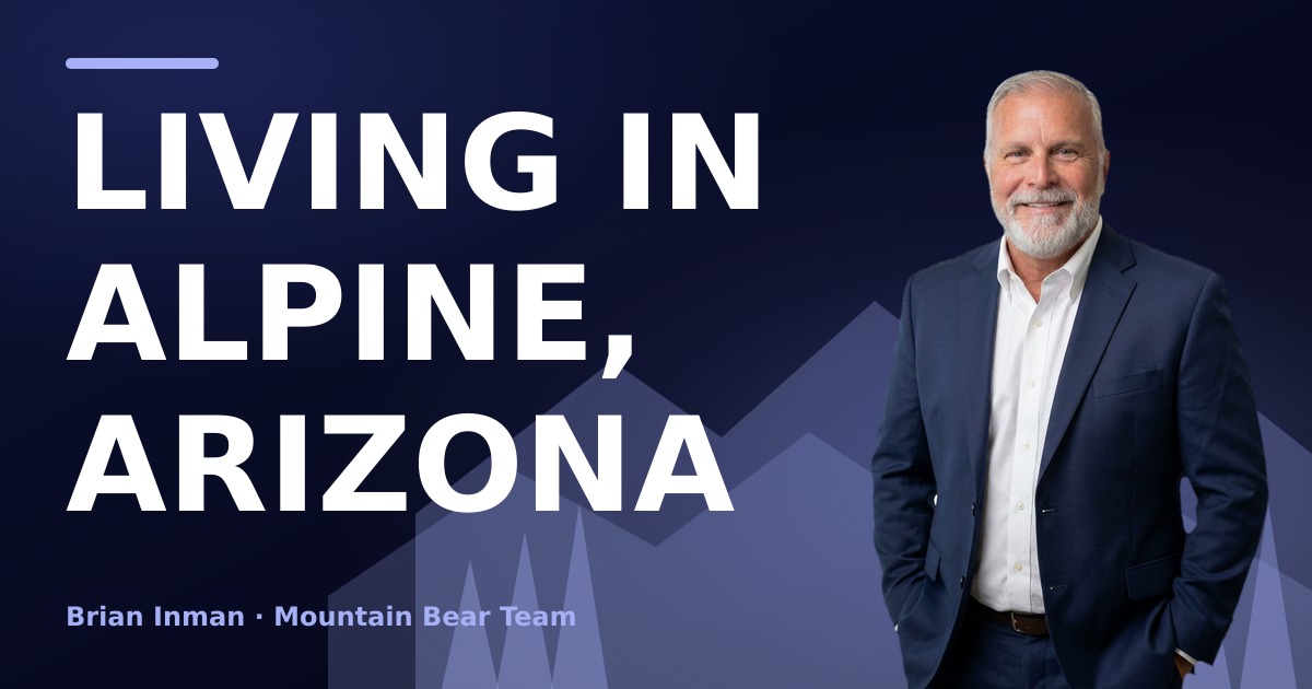 Living in Alpine, Arizona: Roads, Schools and What Buyers Should Know