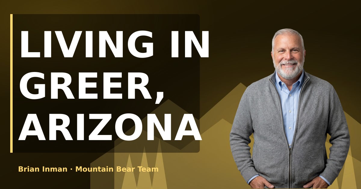 Living in Greer, Arizona: Roads, Fire District and What Buyers Should Know