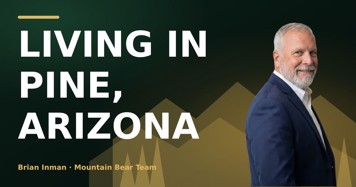 Living in Pine, Arizona: Water, Roads, Fire District and What Buyers Should Know
