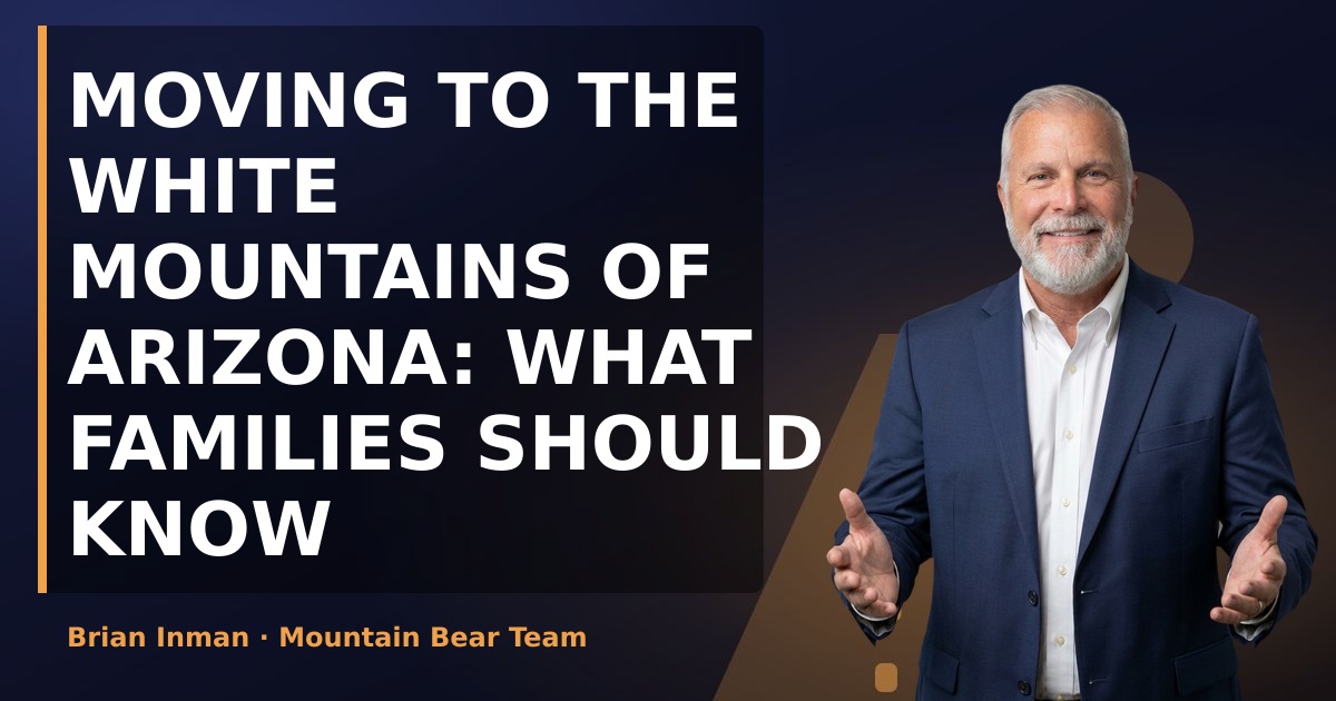 Moving to the White Mountains of Arizona: What Families Should Know