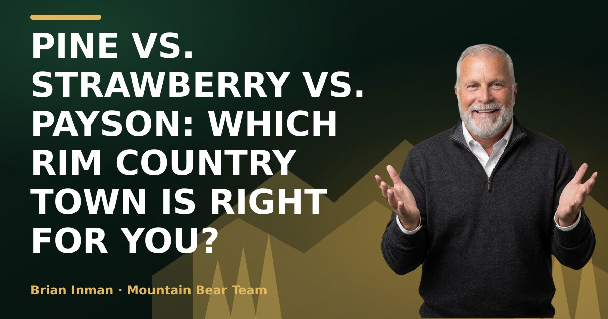 Pine vs. Strawberry vs. Payson: Which Rim Country Town Is Right for You?
