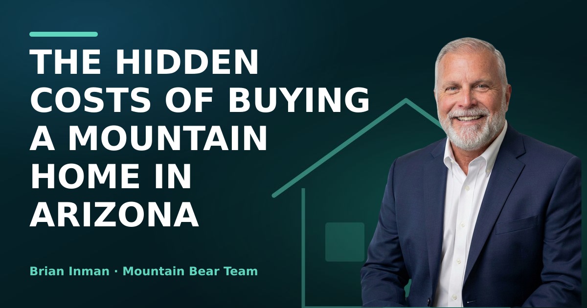 The Hidden Costs of Buying a Mountain Home in Arizona