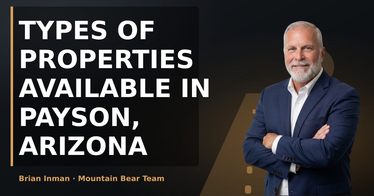 Types of Properties Available in Payson, Arizona