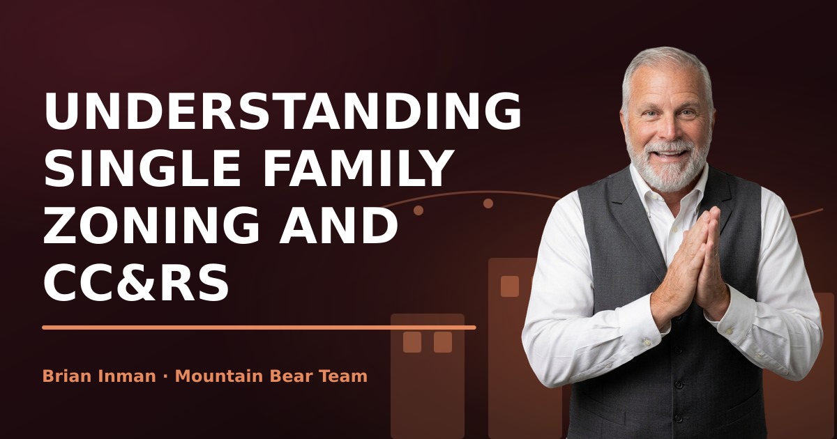 Understanding Single Family Zoning and CC&Rs