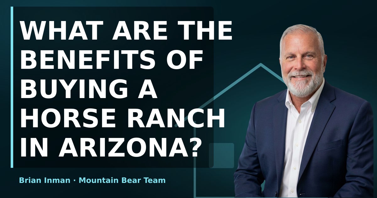 What Are the Benefits of Buying a Horse Ranch in Arizona?