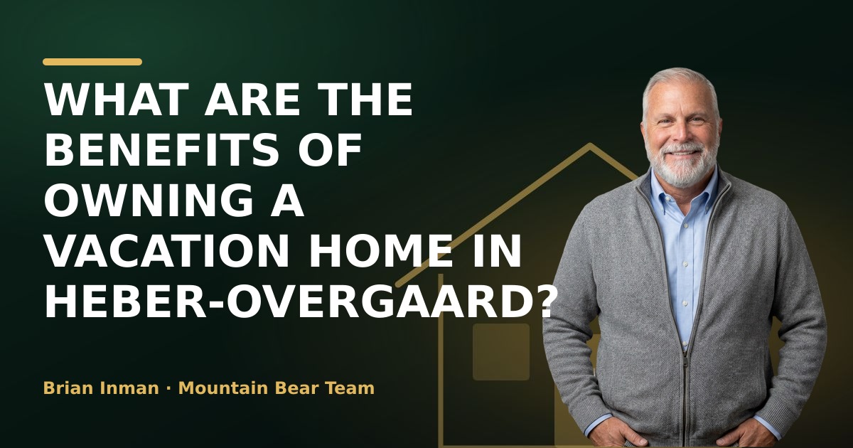 What are the benefits of owning a vacation home in Heber-Overgaard?