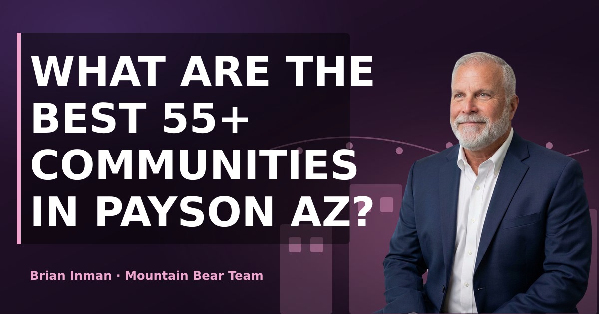 What Are the Best 55+ Communities in Payson AZ?
