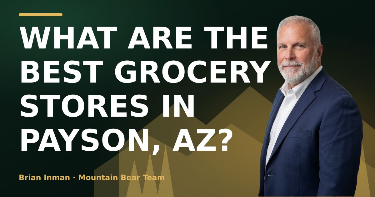 What Are the Best Grocery Stores in Payson, AZ?