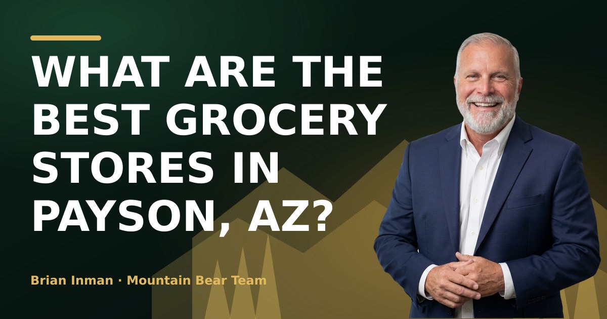What Are the Best Grocery Stores in Payson, AZ?