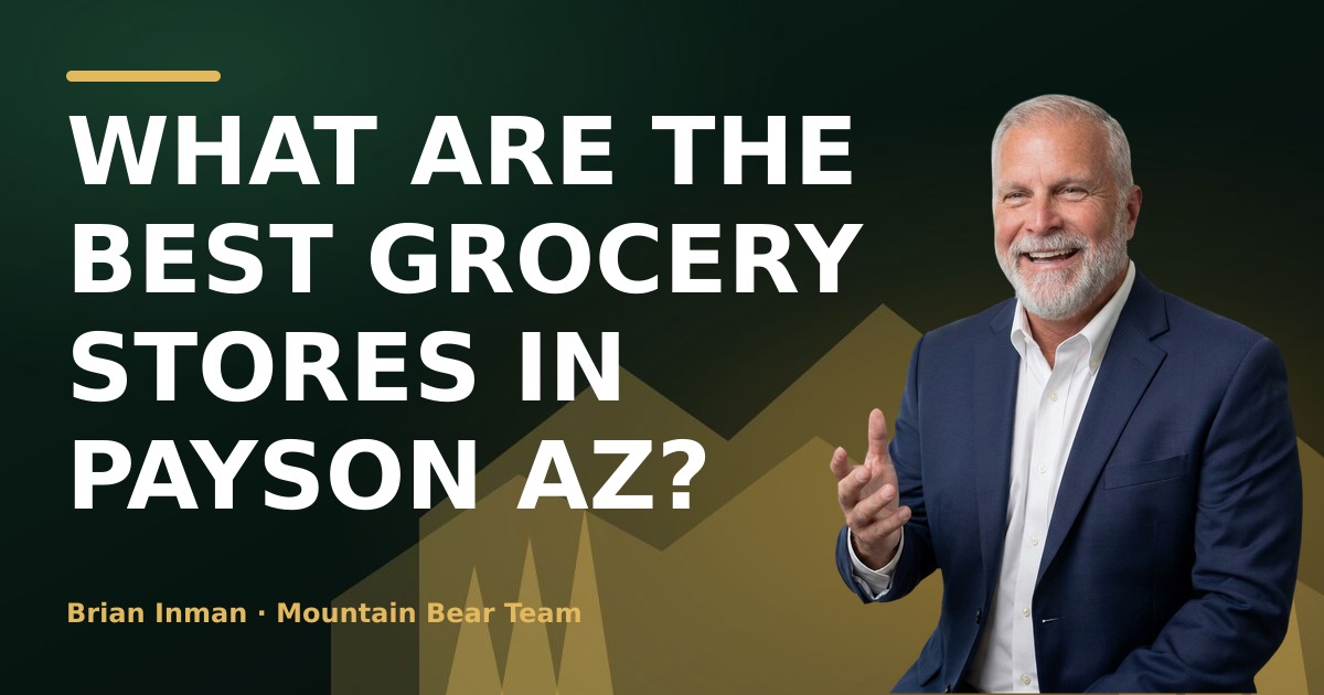 What Are the Best Grocery Stores in Payson AZ?