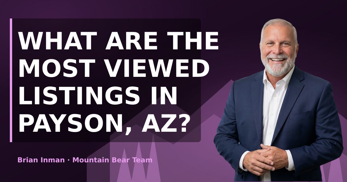What are the most viewed listings in Payson, AZ?