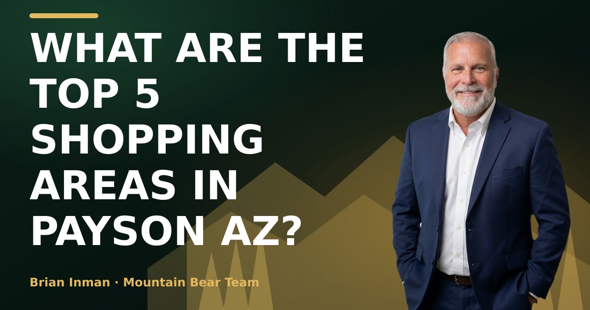 What Are the Top 5 Shopping Areas in Payson AZ?