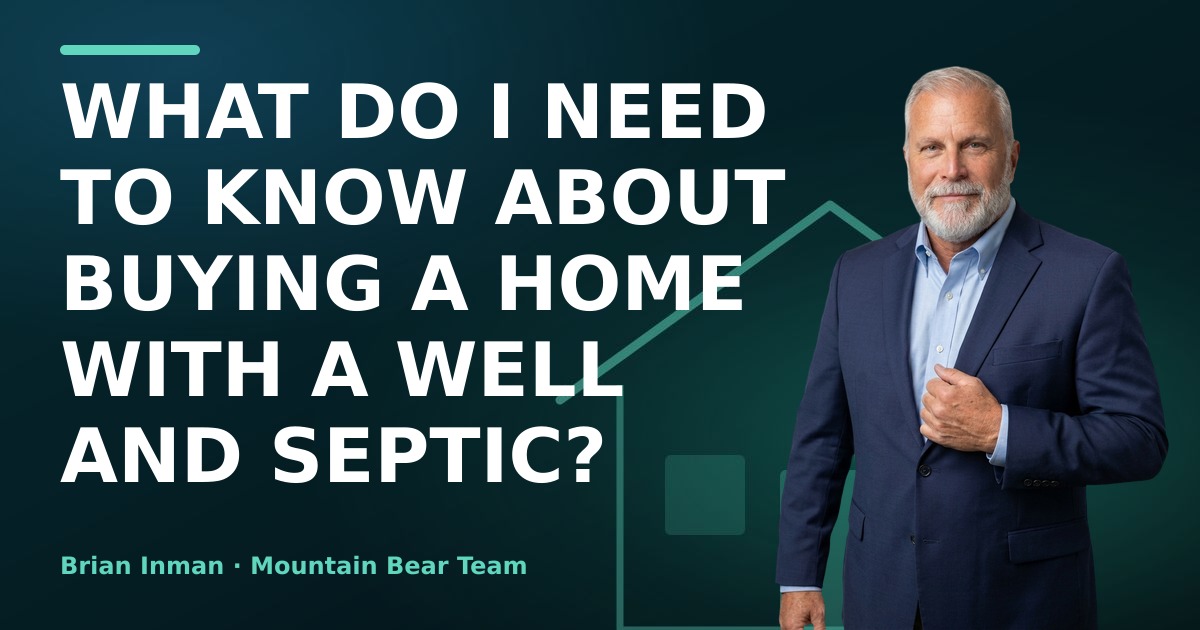 What Do I Need to Know About Buying a Home With a Well and Septic?