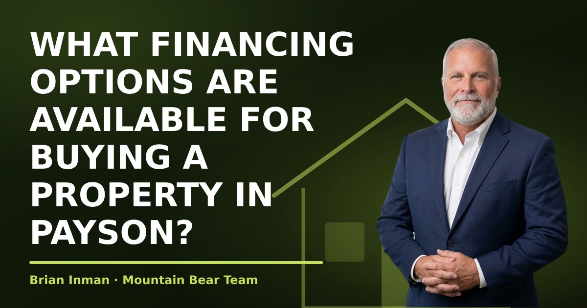 What financing options are available for buying a property in Payson?
