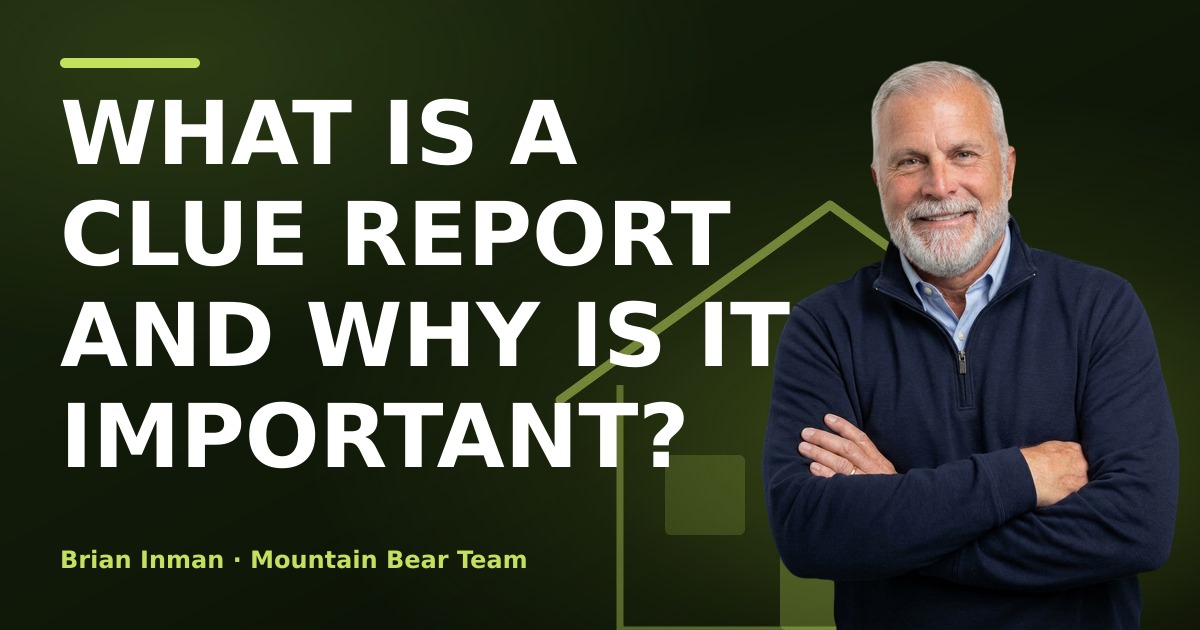 What is a CLUE Report and Why is it Important?