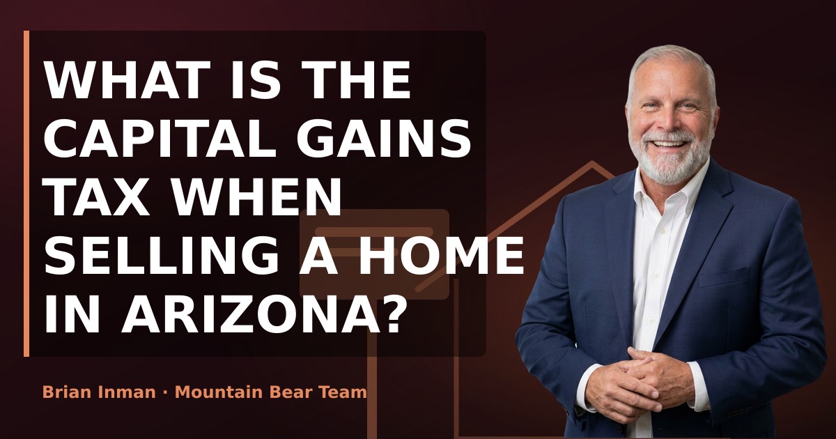 What Is the Capital Gains Tax When Selling a Home in Arizona?