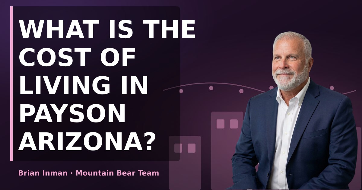 What Is the Cost of Living in Payson Arizona?