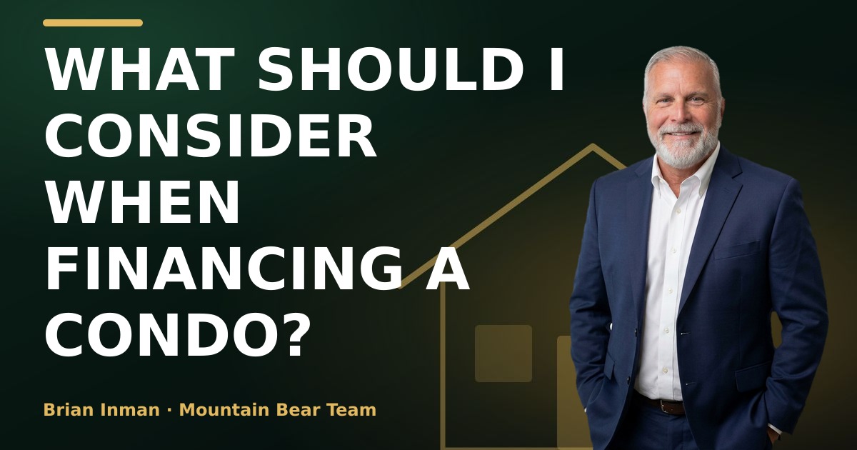 What should I consider when financing a condo?