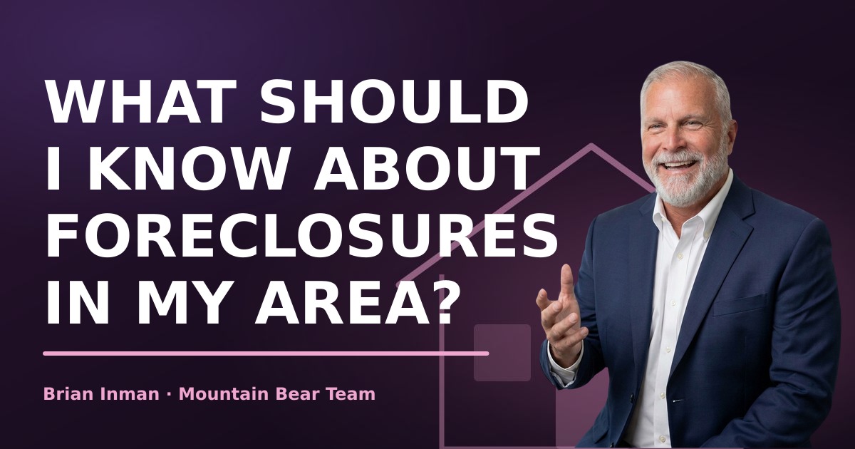 What should I know about foreclosures in my area?