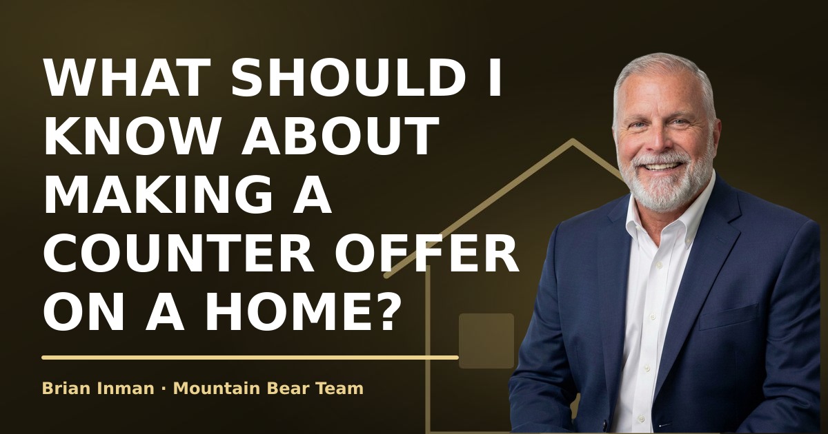 What should I know about making a counter offer on a home?