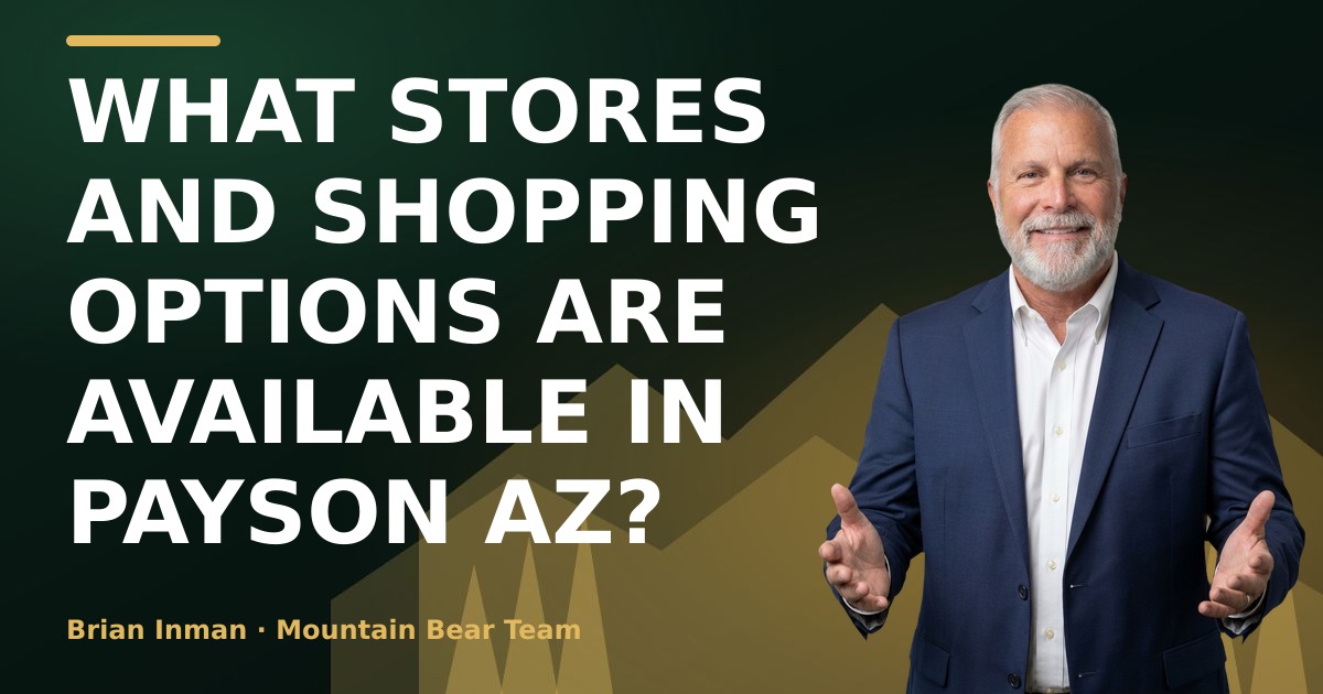 What Stores and Shopping Options Are Available in Payson AZ?
