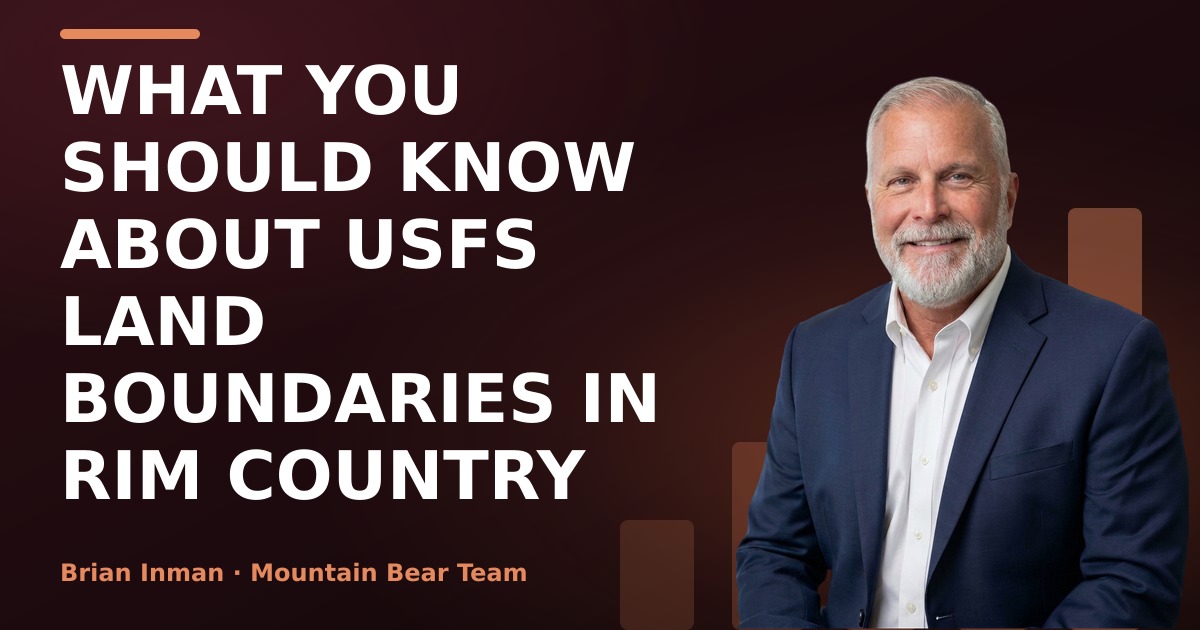 What You Should Know About USFS Land Boundaries in Rim Country