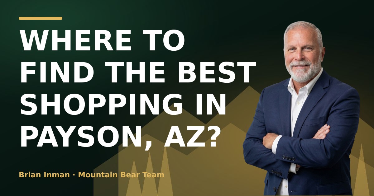 Where to Find the Best Shopping in Payson, AZ?