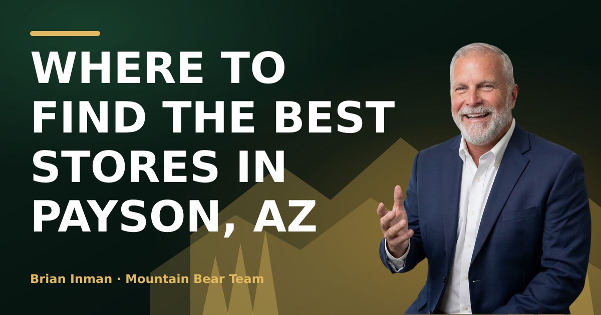 Where to Find the Best Stores in Payson, AZ