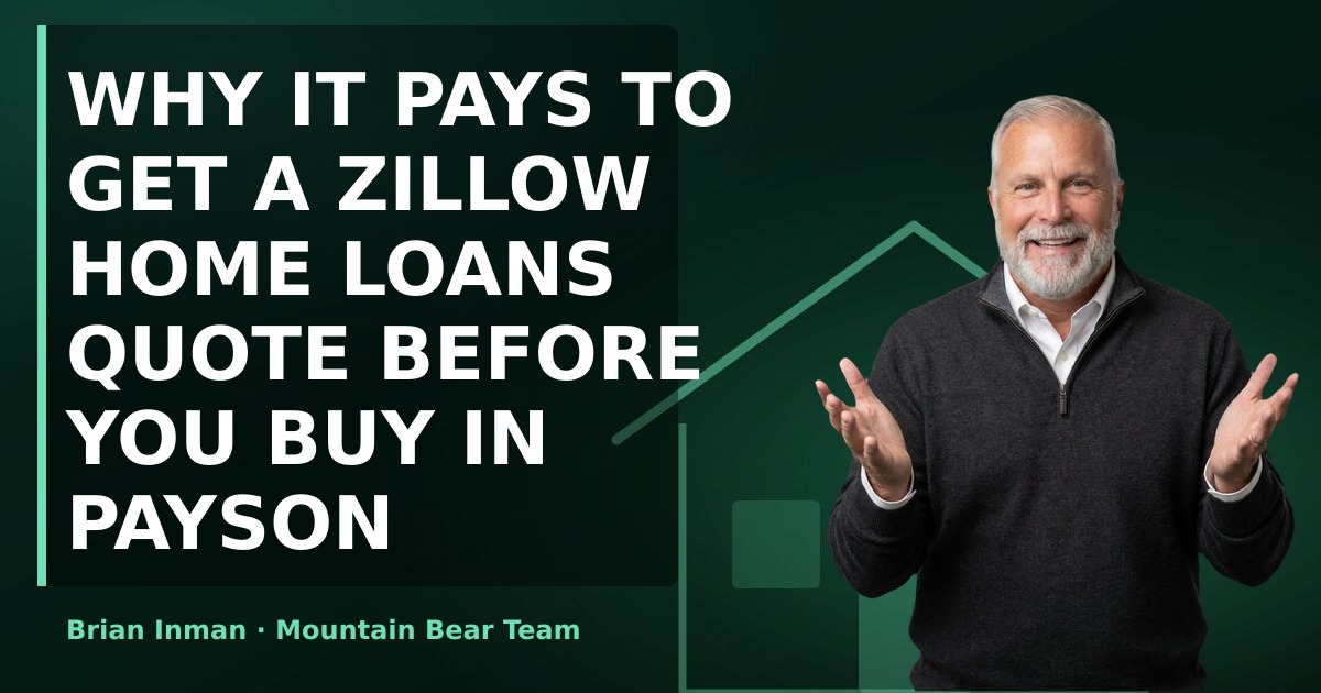 Why It Pays to Get a Zillow Home Loans Quote Before You Buy in Payson